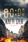 KALTE GIER : Thriller - eBook