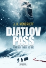 DJATLOV PASS - Die Ruckkehr zum Berg des Todes : Horrorthriller - eBook