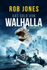 DAS GOLD VON WALHALLA (Joe Hawke 5) : Thriller, Abenteuer - eBook