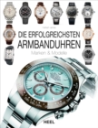 Die erfolgreichsten Armbanduhren : Marken & Modelle - eBook
