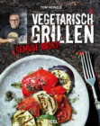 Vegetarisch grillen : Gemuse rockt! - eBook