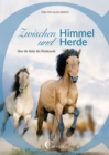Zwischen Himmel und Herde : Uber die Natur der Pferdeseele - eBook