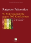 90 Mikronahrstoffe gegen 900 Krankheiten : Komplette Gesundheit fur 3 € pro Tag - eBook