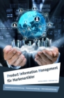 Product Information Management fur Markenartikler : Marketingautomatisierung - Medienverwaltung - Internationalisierung - eBook