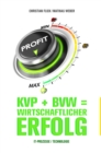KVP + BVW = wirtschaftlicher Erfolg : IT-Prozesse / Technologie - eBook