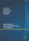 Internationale Gesundheitssysteme im Vergleich - eBook