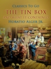 The Tin Box and What It Contained - eBook