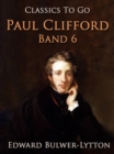 Paul Clifford Band 6 - eBook