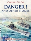 Danger! and Other Stories - eBook