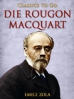 Die Rougon-Macquart - eBook
