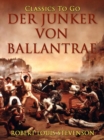 Der Junker von Ballantrae - eBook