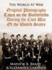 Original Photographs Taken on the Battlefields during the Civil War of the United States - eBook
