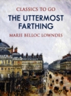 The Uttermost Farthing - eBook