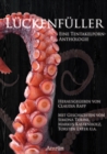 Luckenfuller : Die erste Tentakelporn-Anthologie - eBook