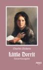 Little Dorrit. Klein Dorrit. Gesamtausgabe : Roman. nexx classics - WELTLITERATUR NEU INSPIRIERT - eBook
