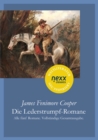 Die Lederstrumpf-Romane : Alle funf Romane. Vollstandige Gesamtausgabe. nexx classics - WELTLITERATUR NEU INSPIRIERT - eBook