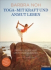 Yoga - Mit Kraft und Anmut leben : Grundlagen und Ubungssequenzen - eBook