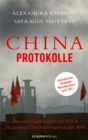 China-Protokolle : Vernichtungsstrategien der KPCh im groten Uberwachungsstaat der Welt - eBook