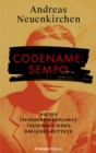 Codename: Sempo : Wie ein japanischer Diplomat Tausenden Juden das Leben rettete - eBook