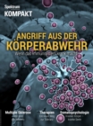 Spektrum Kompakt - Angriff aus der Korperabwehr : Wenn das Immunsystem krank macht - eBook