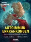Spektrum Kompakt - Autoimmunerkrankungen : Wenn die Korperabwehr krank macht - eBook
