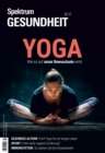 Spektrum Gesundheit- Yoga : Wie es auf unser Bwusstsein wirkt - eBook