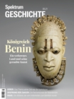 Spektrum Geschichte - Konigreich Benin : Ein verlorenes Land und seine geraubte Kunst - eBook
