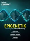 Spektrum Kompakt - Epigenetik 3 : Der Weg in die praktische Anwendung - eBook