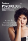 Spektrum Psychologie 6/2023 - Kann die Personlichkeit krank machen? - eBook