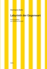 Hermann Bahr / Labyrinth der Gegenwart : Kritische Schriften in Einzelausgaben - eBook