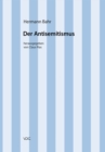 Hermann Bahr / Der Antisemitismus : Kritische Schriften in Einzelausgaben / Ein internationales Interview - eBook