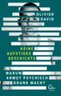 Keine Aufstiegsgeschichte : Warum Armut psychisch krank macht - eBook