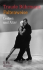 Faltenweise : Lesben und Alter - eBook
