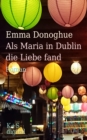 Als Maria in Dublin die Liebe fand - eBook