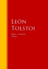 Obras - Coleccion de Leon Tolstoi : Biblioteca de Grandes Escritores - eBook