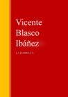 La Barraca : Biblioteca de Grandes Escritores - eBook