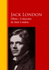 Obras - Coleccion  de Jack London : Biblioteca de Grandes Escritores - eBook
