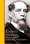 Obras Completas - Coleccion de Charles Dickens : Obras completas - Biblioteca de Grandes Escritores - eBook