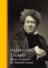 Obras Completas - Coleccion de Alejandro Dumas : Biblioteca de Grandes Escritores I - eBook