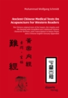 Ancient Chinese Medical Texts On Acupuncture For Western Readers : The Chinese original texts of the Suwen, the Lingshu and the Nanjing with Simplified and Traditional Chinese Character Versions, Lati - eBook
