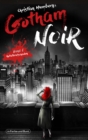 Gotham Noir : Teil 1: Kollateralschaden - eBook