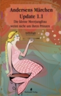 Andersens Marchen Update 1.1 : Die kleine Meerjungfrau weint nicht um ihren Prinzen - eBook