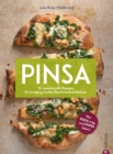 Pinsa : 55 sensationelle Rezepte fur knusprig-leichte Geschmackserlebnisse. Wer Pizza mag, wird Pinsa lieben! - eBook