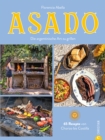 Asado : Die argentinische Art zu grillen. 65 Rezepte von Chorizo bis Costilla - eBook