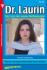 Dr. Laurin 63 - Arztroman : Warum soll mein Kind nicht leben durfen? - eBook