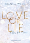 Love or Lie : Alles fur dich - eBook