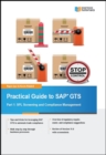 Practical Guide to SAP GTS Part 1 : SPL Screening and Compliance Management - eBook