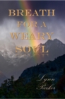 Breath For A Weary Soul - eBook