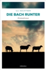 Die Bach runter : Kriminalroman - eBook