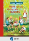 Wir Kinder aus Bullerbu 2. Mehr von uns Kindern aus Bullerbu : Modern und farbig illustriert von Katrin Engelking - eBook